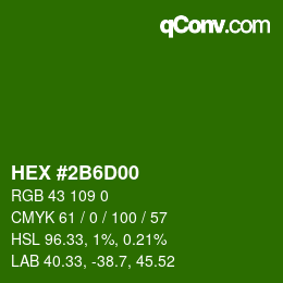 カラーコード: HEX #2B6D00 | qconv.com