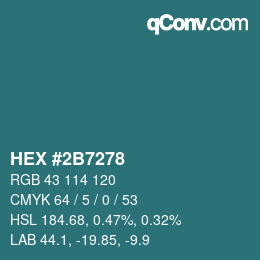 颜色代码: HEX #2B7278 | qconv.com