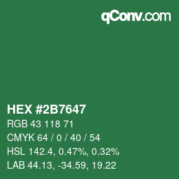 カラーコード: HEX #2B7647 | qconv.com