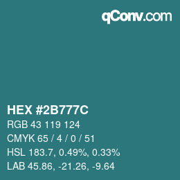 Code couleur: HEX #2B777C | qconv.com