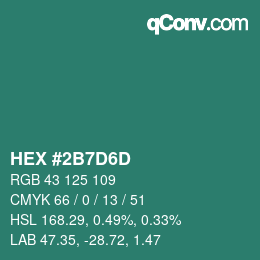 カラーコード: HEX #2B7D6D | qconv.com
