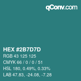 Color code: HEX #2B7D7D | qconv.com