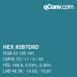 颜色代码: HEX #2B7D8D | qconv.com