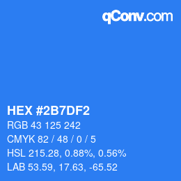 カラーコード: HEX #2B7DF2 | qconv.com
