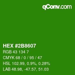 カラーコード: HEX #2B8607 | qconv.com