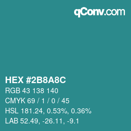 Farbcode: HEX #2B8A8C | qconv.com