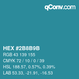 カラーコード: HEX #2B8B9B | qconv.com