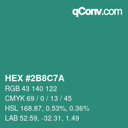 カラーコード: HEX #2B8C7A | qconv.com
