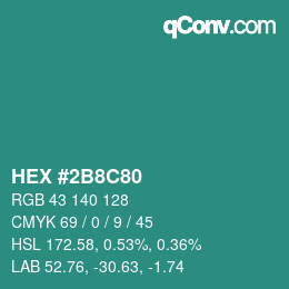 カラーコード: HEX #2B8C80 | qconv.com