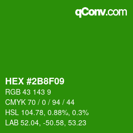 カラーコード: HEX #2B8F09 | qconv.com