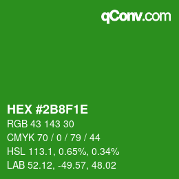 カラーコード: HEX #2B8F1E | qconv.com