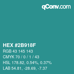 Color code: HEX #2B918F | qconv.com