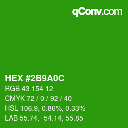 カラーコード: HEX #2B9A0C | qconv.com