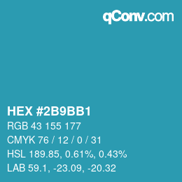 Farbcode: HEX #2B9BB1 | qconv.com