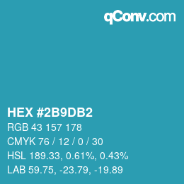 カラーコード: HEX #2B9DB2 | qconv.com