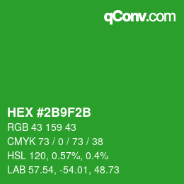 カラーコード: HEX #2B9F2B | qconv.com