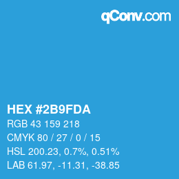颜色代码: HEX #2B9FDA | qconv.com