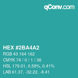 カラーコード: HEX #2BA4A2 | qconv.com