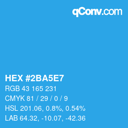 カラーコード: HEX #2BA5E7 | qconv.com