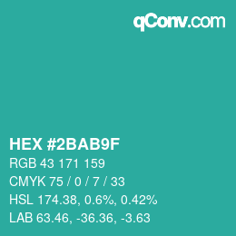 カラーコード: HEX #2BAB9F | qconv.com