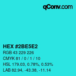 颜色代码: HEX #2BE5E2 | qconv.com