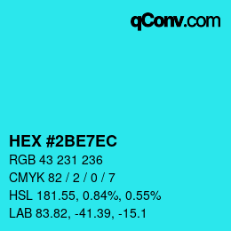 颜色代码: HEX #2BE7EC | qconv.com