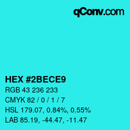 カラーコード: HEX #2BECE9 | qconv.com