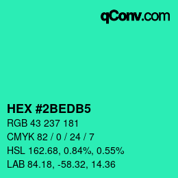カラーコード: HEX #2BEDB5 | qconv.com