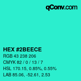 カラーコード: HEX #2BEECE | qconv.com