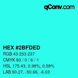 カラーコード: HEX #2BFDED | qconv.com