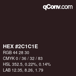 Color code: HEX #2C1C1E | qconv.com