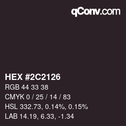 Color code: HEX #2C2126 | qconv.com