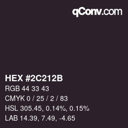 颜色代码: HEX #2C212B | qconv.com