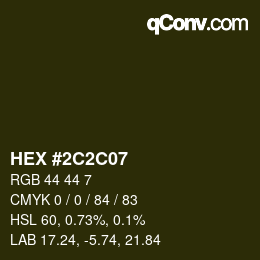 Color code: HEX #2C2C07 | qconv.com