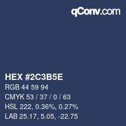 Farbcode: HEX #2C3B5E | qconv.com