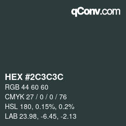 Color code: HEX #2C3C3C | qconv.com