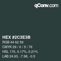 Color code: HEX #2C3E3B | qconv.com