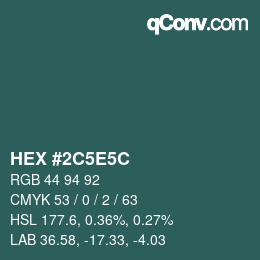 Color code: HEX #2C5E5C | qconv.com