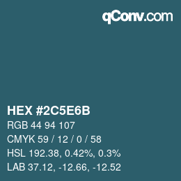 カラーコード: HEX #2C5E6B | qconv.com