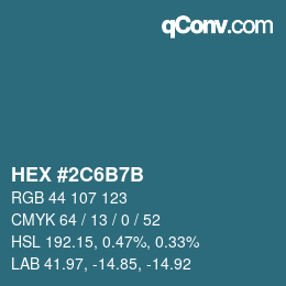 カラーコード: HEX #2C6B7B | qconv.com