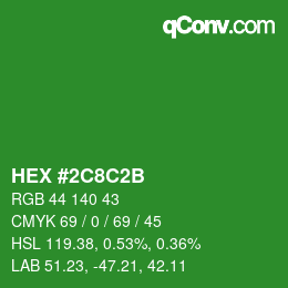 カラーコード: HEX #2C8C2B | qconv.com