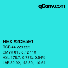 Color code: HEX #2CE5E1 | qconv.com