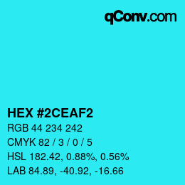 Color code: HEX #2CEAF2 | qconv.com