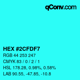 Color code: HEX #2CFDF7 | qconv.com