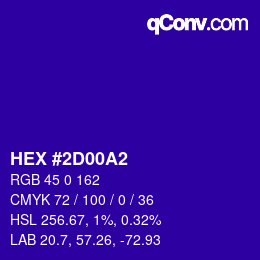 カラーコード: HEX #2D00A2 | qconv.com