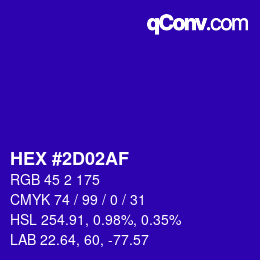 カラーコード: HEX #2D02AF | qconv.com