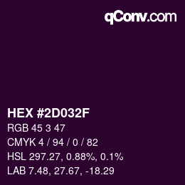 カラーコード: HEX #2D032F | qconv.com