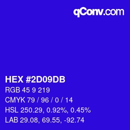 カラーコード: HEX #2D09DB | qconv.com