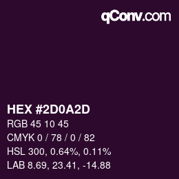 Color code: HEX #2D0A2D | qconv.com