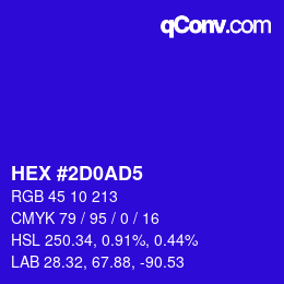カラーコード: HEX #2D0AD5 | qconv.com